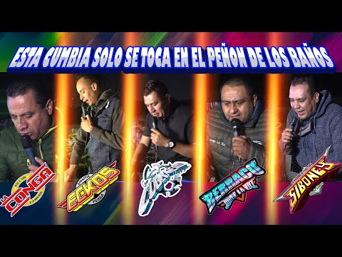 🔥 ESTA CUMBIA ES EXCLUSIVA DEL PEÑON DE LOS BAÑOS / LA CONGA /  BERRACO / SIBONEY / ECKOS / CUBANERO