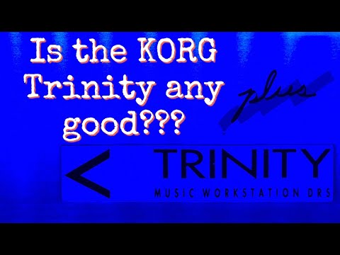 What is the KORG Trinity?  My Thoughts and Experiences