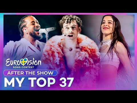 Eurovision 2024 | My Top 37 (After the Show)