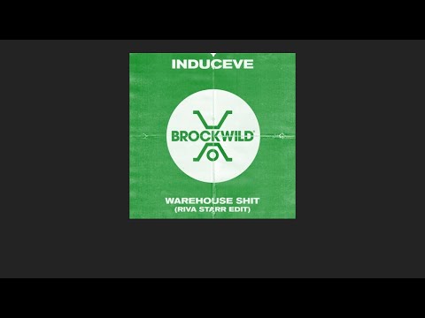 Induceve - Warehouse Shit (Riva Starr Edit)