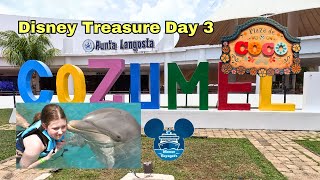 Disney Treasure Day 3 | Cozumel | Dolphin Excursion | Dinner in Plaza de Coco