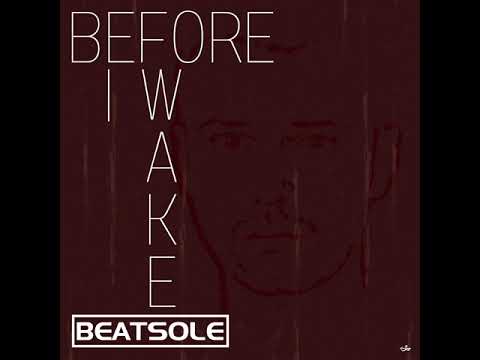 BEATSOLE - Before I Wake (Extended Mix) [4K]