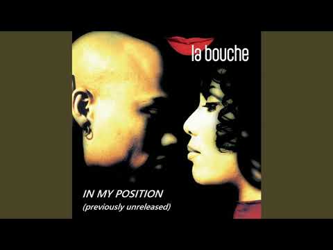 La Bouche - In My Position (Previously Unreleased)