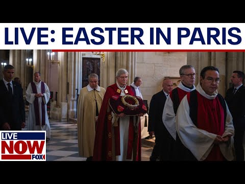 Video | WATCH LIVE: Easter service at Notre Dame Cathedral | LiveNOW from FOX