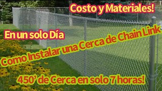 INSTALLING A CHAIN LINK FENCE IN A DAY - INSTALANDO UNA CERCA DE 450 PIES EN UN DÍA!