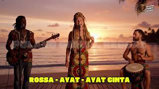 Download lagu ROSSA - AYAT - AYAT CINTA (REGGAE VERSION) mp3