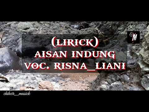 ( Lirick ) lagu aisan indung,#risna_liani