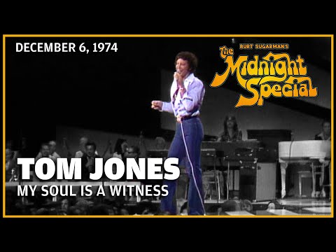 My Soul is a Witness - Tom Jones | The Midnight Special