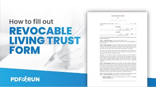 How to Fill Out Revocable Living Trust Form Online | PDFRun