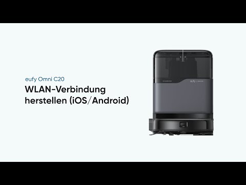 eufy Omni C20: WLAN-Verbindung herstellen (iOS/Android)