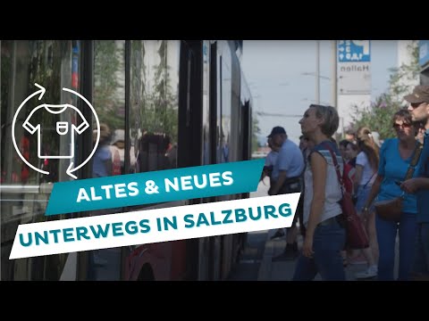Unterwegs in Salzburg 🚎 - Altes und Neues