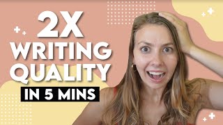 Improve Your Writing 2x in Just 5 Minutes for Beginners | Write Better Blog Posts Fast