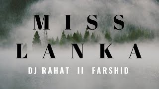 Download lagu MISS LANKA (Remix) Khurshid Alam II RAHAT feat. FARSHID mp3