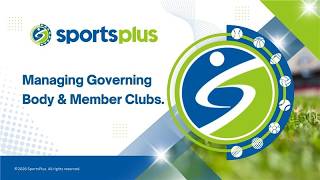 Overview on managing sports governing Body & member clubs on SportsPlus