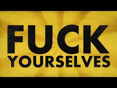 Go F**k Yourselves (Spiders)