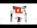 T.I. "Ball" feat Lil Wayne 