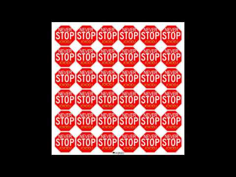 JoioDJ - Never Stop (Original mix)