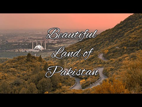 Beautiful Land of Pakistan - Jashn e Azadi Mubarak
