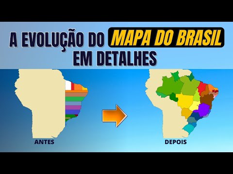 COMO SURGIU CADA ESTADO BRASILEIRO | A EVOLUÇÃO DO MAPA DO BRASIL EM DETALHES