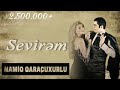 Namiq Qaraçuxurlu ft Aygün Kazımova - Sevirəm