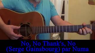 No, No Thank&#39;s, No (Serge Gainsbourg) reprise guitare voix