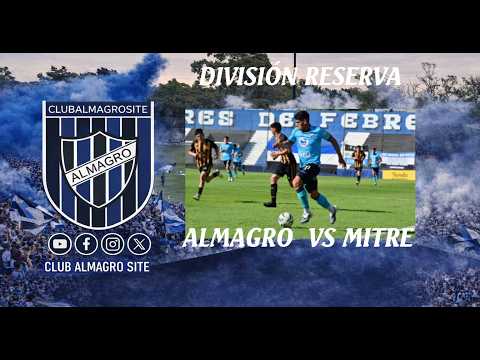 RESERVA: ALMAGRO VS MITRE