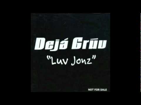 Deja Gruv - I Got Luv