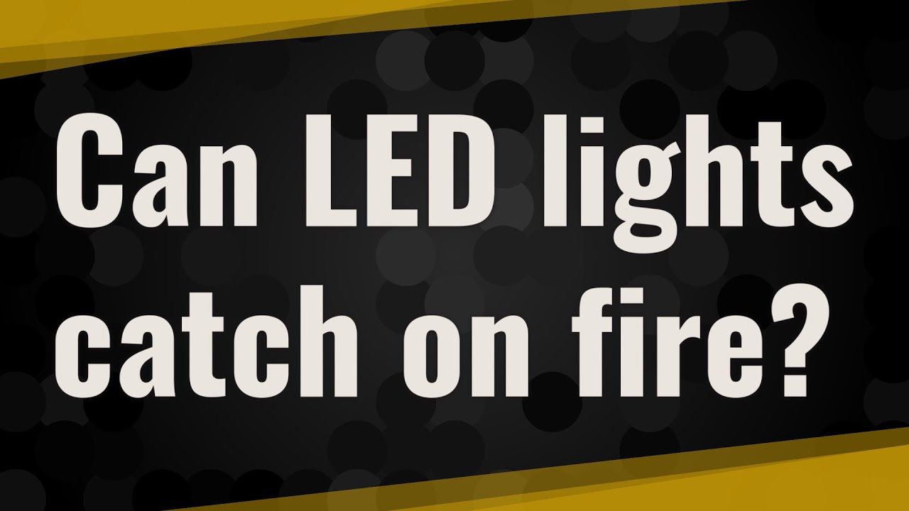 Can leaving a light on at night cause a fire? Wiki REF