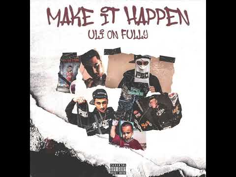 Uli On Fully - Make It Happen
