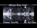 Minus Blue feat Emma Saville Be As One 