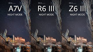 Sony A7V VS Canon EOS R6 III VS Nikon Z6 III | NIGHT MODE | Camera Test 