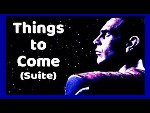 BLISS Things to Come / Music from the 1936 Sci fi film