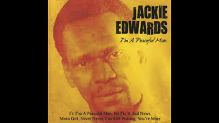 Jackie Edwards - I'm A Peaceful Man (Full Album)