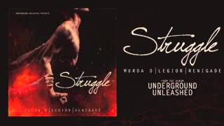 Murda D, Legion & Renigade - Struggle