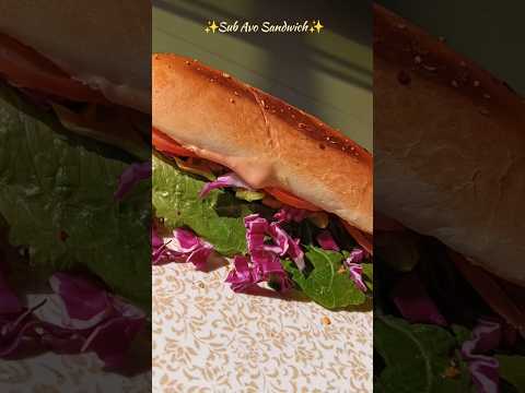 Back with a fresh recipe❤️#subway #sandwich #avocado #trending #shorts #viralvideo #youtube #explore