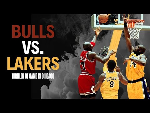 Lakers vs Bulls Overtime Thriller!
