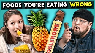 5 Foods You&#39;re Eating Wrong | The 10s