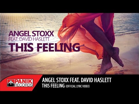Angel Stoxx - This Feeling feat. David Haslett (Original Radio Edit) | Official Lyric Video