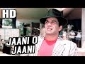 Jaani O Jaani Kishore Kumar Raja Jani 1972 Songs Dharmendra