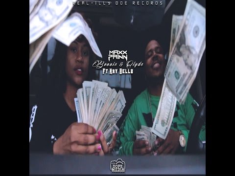 Maxx Painn Ft  Kay Bellz Bonnie & Clyde