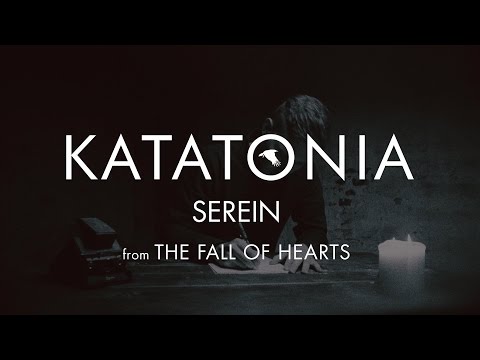 Katatonia - Serein (lyrics video) (from The Fall of Hearts)