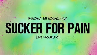Imagine Dragons - &quot;Sucker For Pain&quot; Live (Acoustic)