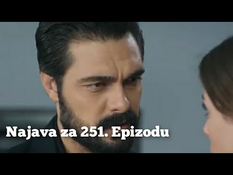 Najava za 251. Epizodu - Emanet / Fatalna Ljubav