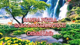 Download lagu Lagu Minang Terbaru Randa Putra - Saba Manahan Hati [  Lirik ] Lagu Terbaru 2020 mp3