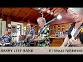 If I Should Fall Behind Bruce Springsteen Cover By The Barry Leef Band