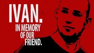 SAD BUT TRUE: IVAN. IN MEMORY OF OUR FRIEND. (subs: EN-GER-FRA-ITA-ESP and many more).