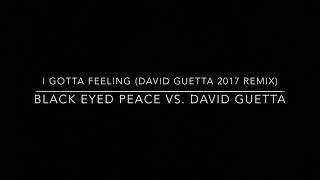 Black Eyed Peas - I Gotta Feeling (David Guetta 2017 Edit)
