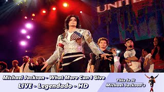 Michael Jackson - What More Can I Give LIVE - Legendado HD