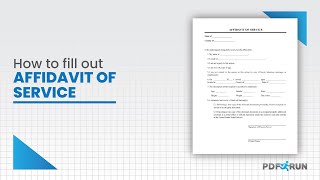 How to Fill Out Affidavit of Service | PDFRun