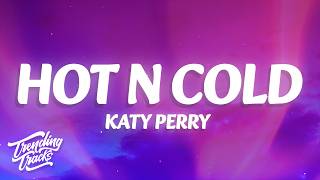 Katy Perry - Hot N Cold (Lyrics)